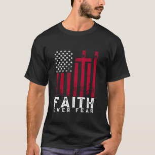 Glaube über Angst inspirierendes Christliches Zita T-Shirt