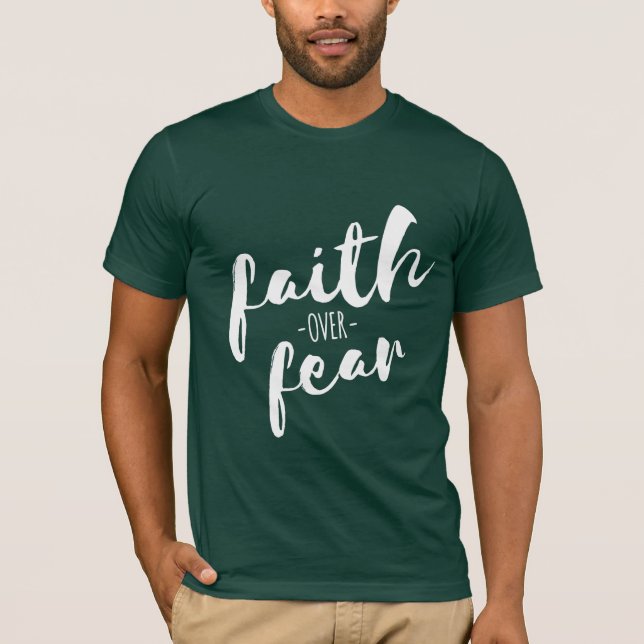 Glaube über Angst Moderner Christlicher T - Shirt (Vorderseite)