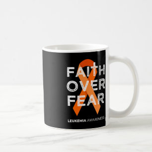 Glaube über Angst Orange Ribbon Kampf Leukämie Awa Kaffeetasse