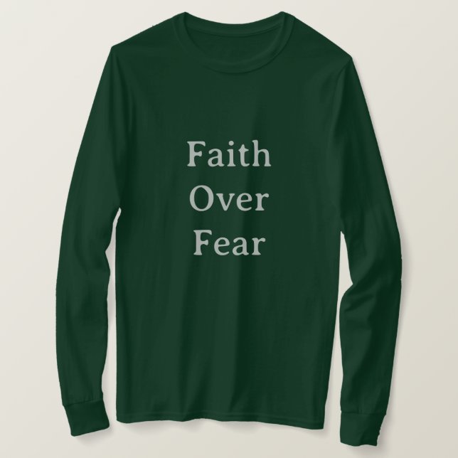 Glaube Über Angst Silberner Text Grünes T-Shirt (Design vorne)