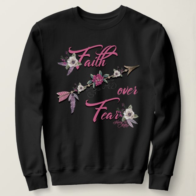 Glaube über Angst Sweatshirt (Design vorne)