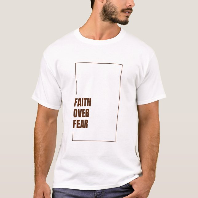 GLAUBE ÜBER ANGST T-Shirt (Vorderseite)