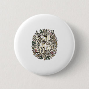 Glaube Über Angst Vintage Floral Schmetterling Button