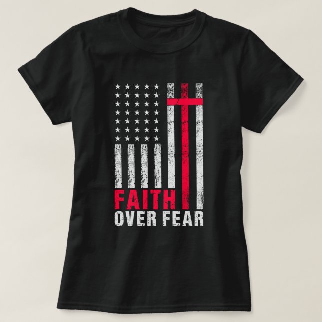 Glaube über Angst vor Typografie - Amerikanische F T-Shirt (Design vorne)