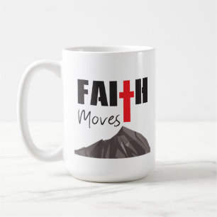 Glaube versetzt Berge Tasse