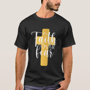 Glaube vor Angst Christliches religiöses Kreuz 1 T-Shirt