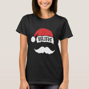 Glaube Zitat über Weihnachtsmannmütze Mustache Fam T-Shirt