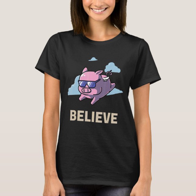 Glauben an das Fliegen von Schweinefleisch Enthusi T-Shirt (Vorderseite)