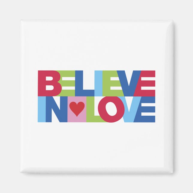Glauben an Liebe (Farbe) Magnet (Vorne)
