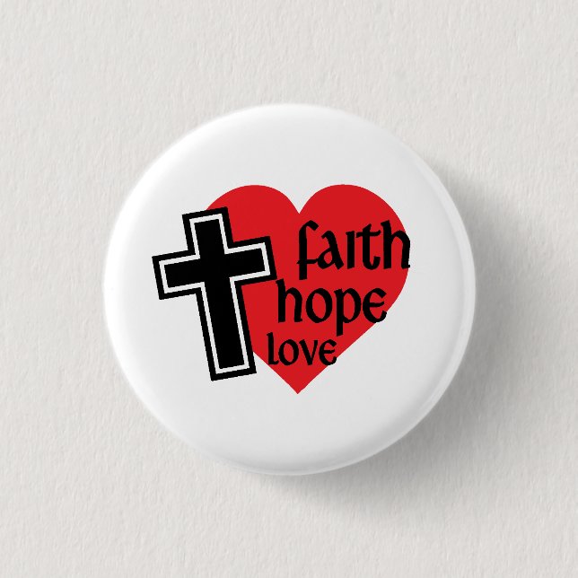 Glauben-Hoffnungs-Liebe-Knopf Button (Vorderseite)