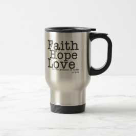 Glauben-Hoffnungs-Liebe-Reise-Tasse Reisebecher