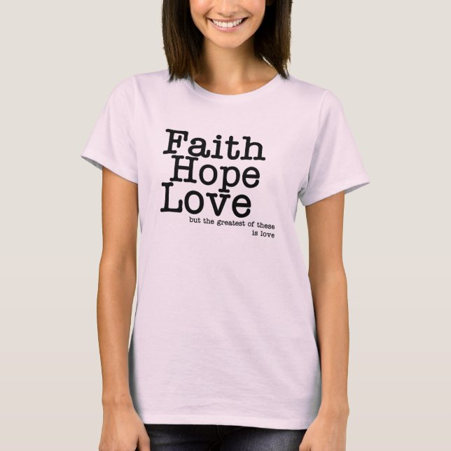 Glauben-Hoffnungs-Liebe-T - Shirt (Vorderseite)