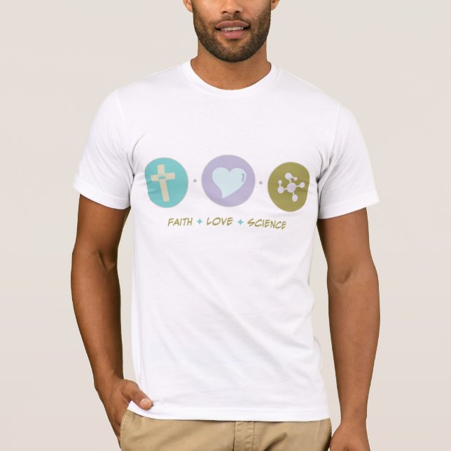 Glauben-Liebe-Wissenschaft T-Shirt (Vorderseite)