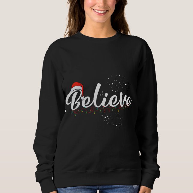 Glauben mit der Weihnachtsmannmütze Glauben Weihna Sweatshirt (Vorderseite)