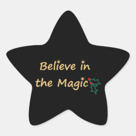 Glauben Sie an den Magic Sticker von RoseWrites