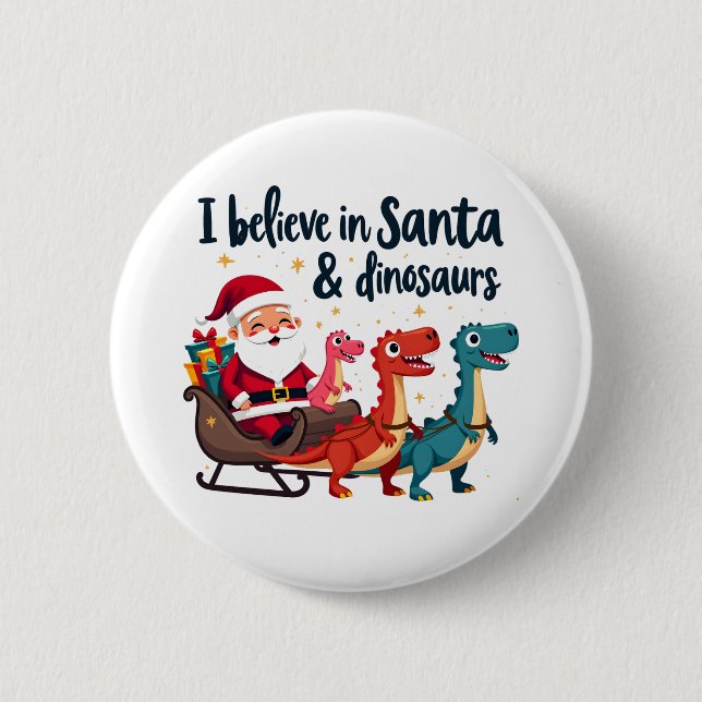Glauben Sie an den Weihnachtsmann und Dinosaurier  Button (Vorderseite)