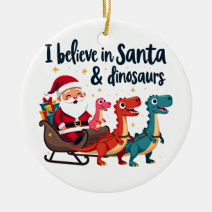 Glauben Sie an den Weihnachtsmann und Dinosaurier  Keramik Ornament