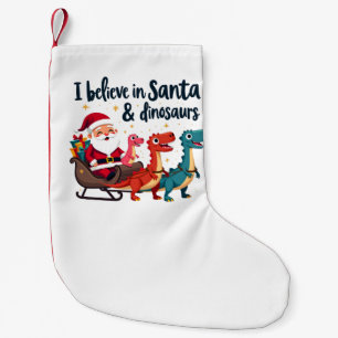 Glauben Sie an den Weihnachtsmann und Dinosaurier  Kleiner Weihnachtsstrumpf