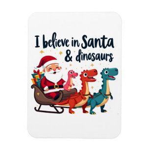 Glauben Sie an den Weihnachtsmann und Dinosaurier  Magnet