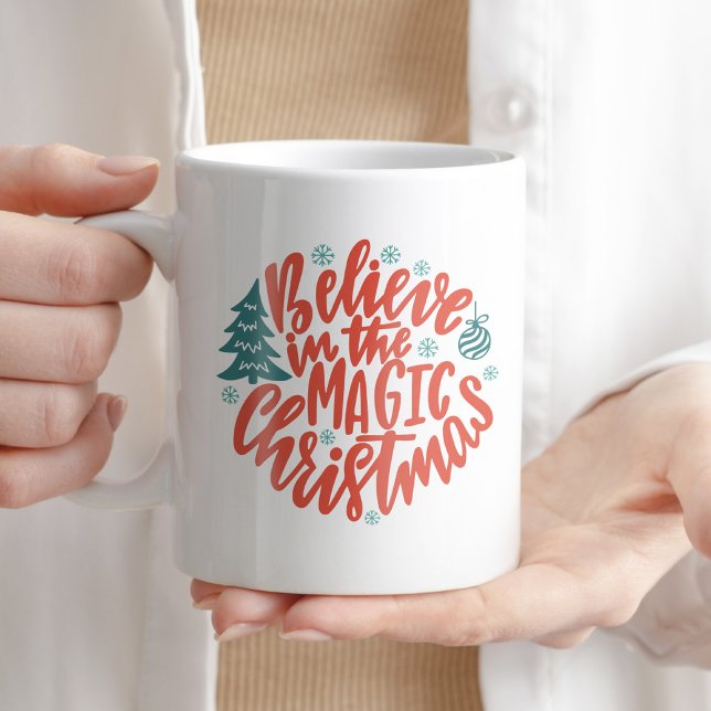Glauben Sie an den zauberhaften Weihnachtskaffee-T Kaffeetasse (Von Creator hochgeladen)