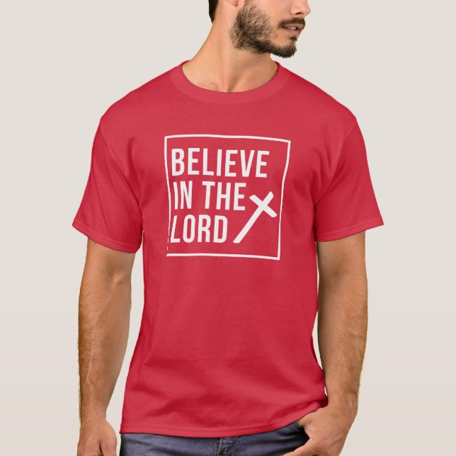 Glauben Sie an die Christliche Glaubensbibelverse  T-Shirt (Vorderseite)
