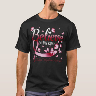 Glauben Sie an die Heilung des multiplen Myeloms, T-Shirt