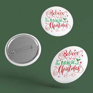 Glauben Sie an die Magie der Weihnachtsfeiertage Button