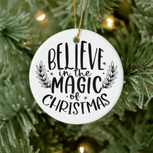Glauben Sie an die Magie der Weihnachtszeit Keramik Ornament