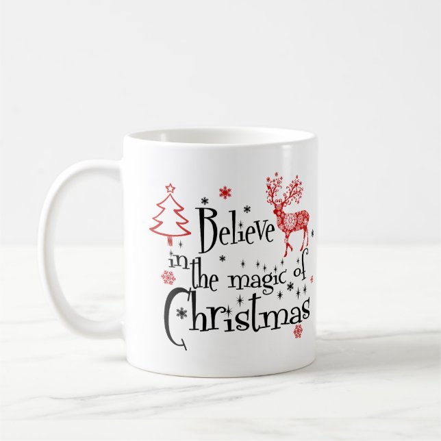 Glauben Sie an die Magie der Weihnachtszeit Person Kaffeetasse (Links)