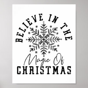 Glauben Sie an die Magie der Weihnachtszeit Poster