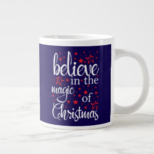 Glauben Sie an die Magie von Weihnachten Jumbo-Tasse