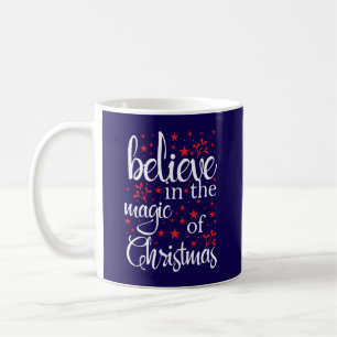 Glauben Sie an die Magie von Weihnachten Kaffeetasse