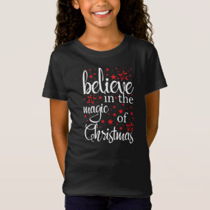 Glauben Sie an die Magie von Weihnachten T-Shirt