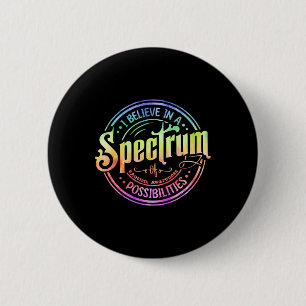 Glauben Sie an ein Spektrum von Möglichkeiten, die Button
