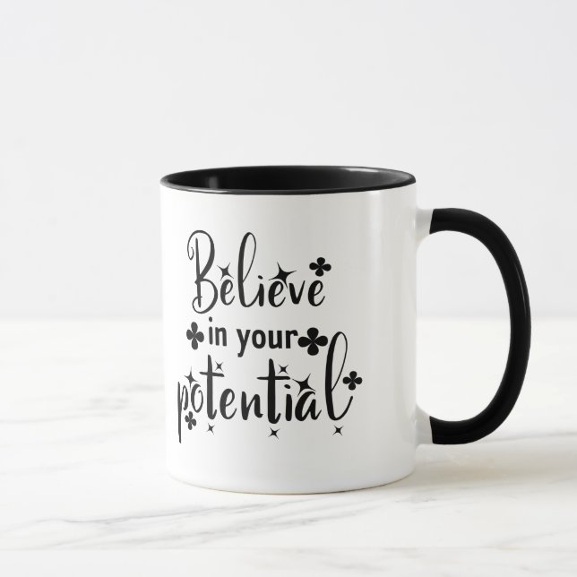 Glauben Sie an Ihr Potenzial Tasse (Rechts)