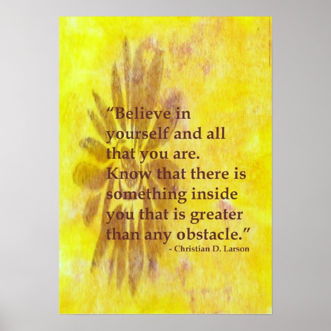 Glauben Sie an Ihr selbst Motivierend Poster (Vorne)