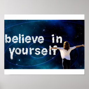 "Glauben Sie an Ihr selbst Motivierend Wall Poster