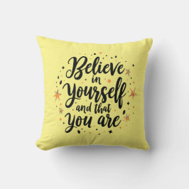Glauben Sie an Ihr selbst Motivierend Zitat-Design Kissen
