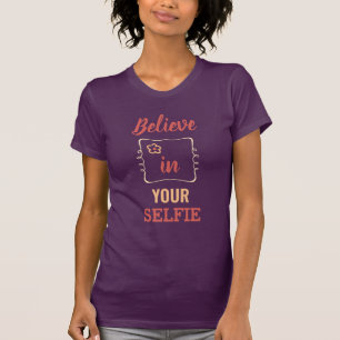 Glauben Sie an Ihr Selbst Typografischer T - Shi T-Shirt