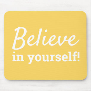 Glauben Sie an Ihr selbst Zitat Chic Yellow & Whit Mousepad