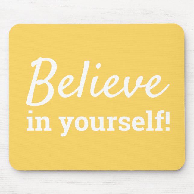Glauben Sie an Ihr selbst Zitat Chic Yellow & Whit Mousepad (Vorne)