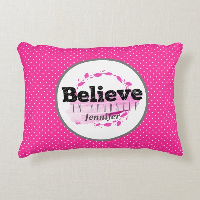 Glauben Sie an Ihre eigenen Aquarellfarben Pink Po Dekokissen (Vorderseite)