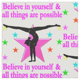 GLAUBEN SIE AN IHRE GYMNASTIK STOFF