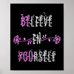 Glauben Sie an Ihre selbst positive Botschaft insp Poster