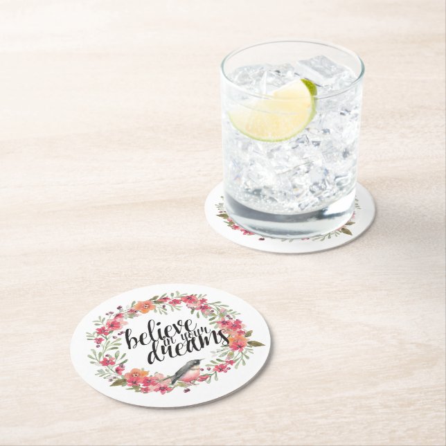 Glauben Sie an Ihre Träume Bird Pink Blume Runder Pappuntersetzer (Vor Ort)
