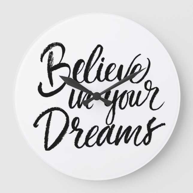 Glauben Sie an Ihre Träume Große Wanduhr (Vorderseite)