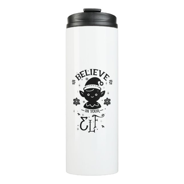 Glauben Sie an Ihren Elf Thermosbecher (Vorderseite)