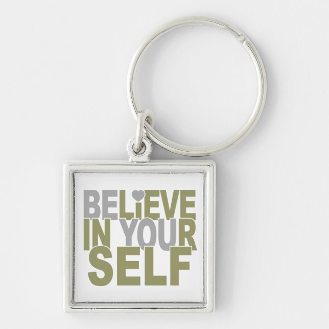 GLAUBEN Sie AN SELBST Schlüsselkette Schlüsselanhänger (Vorne)