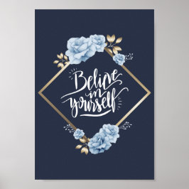 Glauben Sie an sich Poster