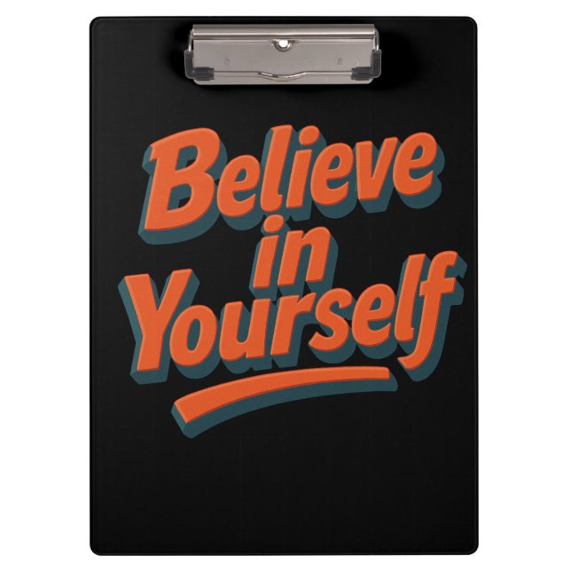 Glauben Sie an sich selbst - 3D kühne Typografie Klemmbrett (Vorderseite)
